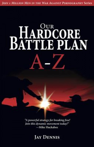 Our Hardcore Battle Plan a - Z