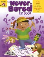 The Never-Bored Kid Book, Ages 5-6
