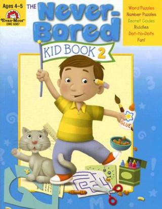 The Never-Bored Kid Book 2, Ages 4-5