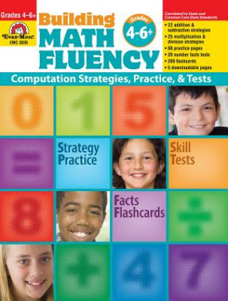 Building Math Fluency, Grades 4 - 6+