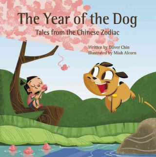 The Year of the Dog: Tales from the Chinese Zodiac