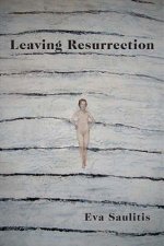 LEAVING RESURRECTION