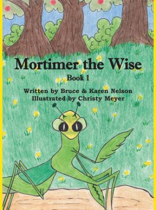 Mortimer the Wise--Book 1