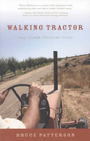 Walking Tractor: And Other Country Tales