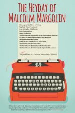Heyday of Malcolm Margolin