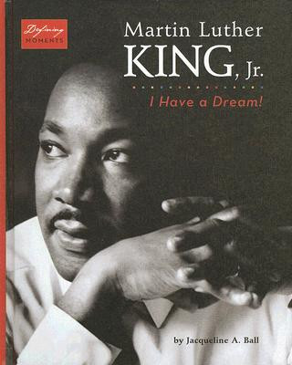Martin Luther King, Jr.: I Have a Dream!