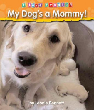 My Dog's a Mommy!