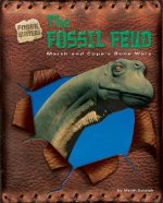 The Fossil Feud: Marsh and Cope's Bone Wars