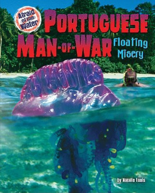 Portuguese Man-Of-War: Floating Misery