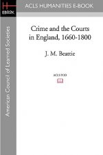 Crime and the Courts in England, 1660-1800