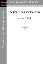 Wilson: The New Freedom