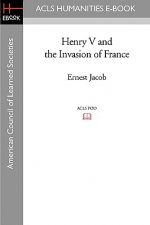 Henry V and the Invasion of France