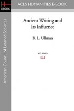 Ancient Writing and Its Influence