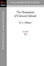 The Humanism of Coluccio Salutati