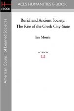 Burial and Ancient Society: The Rise of the Greek City-State