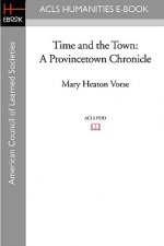 Time and the Town: A Provincetown Chronicle