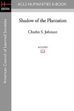 Shadow of the Plantation