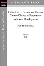 Oil and Steel: Processes of Karinya Culture Change in Response to Industrial Development