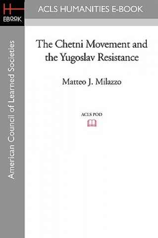 The Chetni Movement and the Yugoslav Resistance