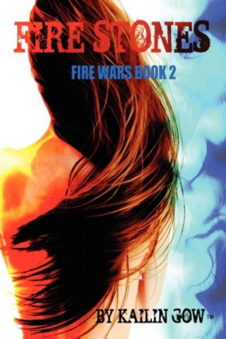 Fire Stones (the Fire Wars #2)