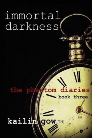 Immortal Darkness (Phantom Diaries #3)