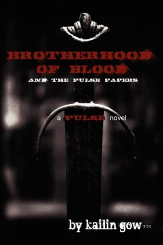 Brotherhood of Blood (a Pulse Vampire Novel)