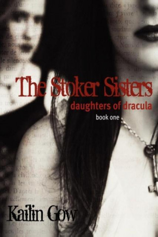 The Stokers Sisters Book 1: Daughters of Dracula