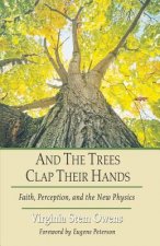 And the Trees Clap Their Hands
