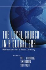 The Local Church in a Global Era: Reflections for a New Century