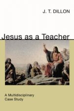 Jesus as a Teacher: A Multidisciplinary Case Study