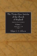 The Thirty-Nine Articles of the Church of England, 2 Volumes: Explained with an Introduction