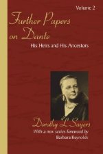 Further Papers on Dante Volume 2: His Heirs and His Ancestors