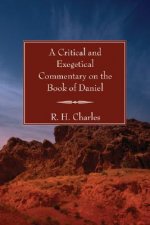 Critical and Exegetical Commentary on the Book of Daniel