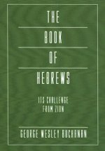 The Book of Hebrews: Its Challenge from Zion: Intertextal Bible Commentary