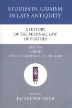 History of the Mishnaic Law of Purities, Part 10
