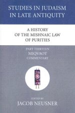 History of the Mishnaic Law of Purities, Part 13