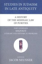 History of the Mishnaic Law of Purities, Part 14