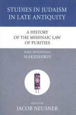 History of the Mishnaic Law of Purities, Part 17