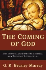 The Coming of God: The Emanuel Ajahi Dahunsi Memorial New Testament Lectures 1981