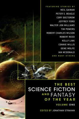 The Best Science Fiction and Fantasy of the Year: Volume 1
