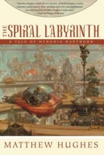 The Spiral Labyrinth: A Tale of Henghis Hapthorn