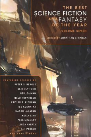 The Best Science Fiction and Fantasy of the Year, Volume 7