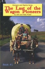 The Last of the Wagon Pioneers