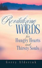 Revitalizing Words for Hungry Hearts