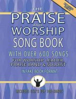 Praise and Worship Songbook - Original Edition: Melody/Lyrics/Chords
