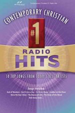 Contemporary Christian #1 Radio Hits: 30 Top Songs from Today's Best Artists