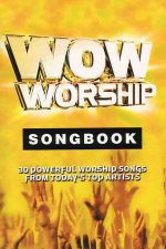 Wow Worship Yellow Songbook: 30 Powerful Worship Songs from Today's Top Artists