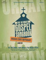 The Ultimate Gospel Songbook: Urban, Volume One