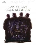 Jars of Clay - Good Monsters