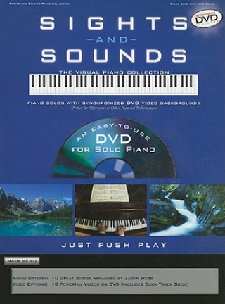 Sights and Sounds Piano Collection: Piano Solos with Synchronized DVD Video Backgrounds